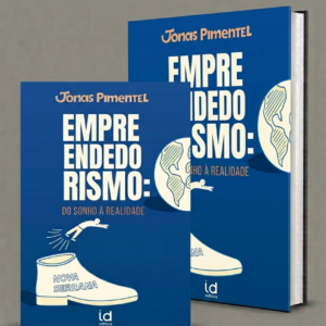 Empreendedorismo: do sonho à realidade